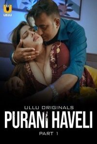 Purani_Haveli_2024_Ullu_Original.jpg