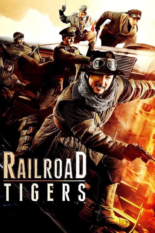 Railroad Tigers (2016) [ORG Hindi Dubbed+Chinese] Full Movie 480p 720p 1080p